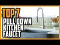 Best Pull Down Kitchen Faucet in 2021 [ Top 7 Picks for Your Kitchen ]