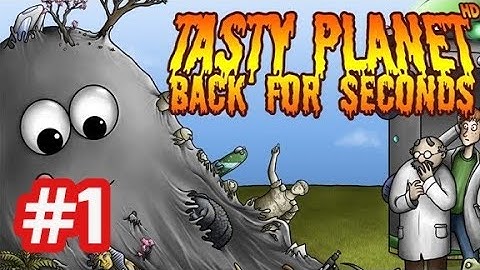 Tasty Planet Back For Seconds - Gameplay Walkthrough - Part 1 Level 1 - 5 (iOS/Android)