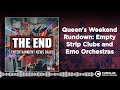 Queen's Weekend Rundown: Empty Strip Clubs and Emo Orchestras | Entertainment News Daily - THE END
