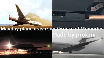 Mayday plane crash song House of Memories