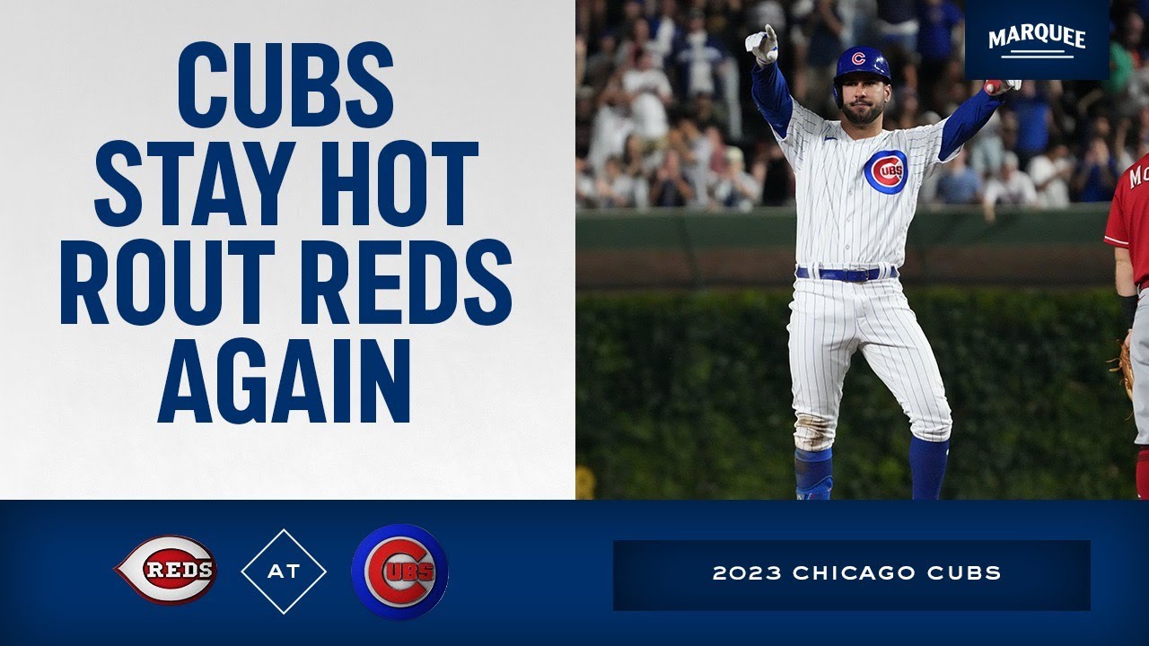 RECAP: Cubs Stay Hot, Rout Reds Again 
