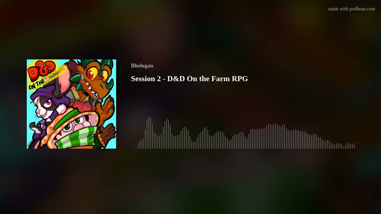 Session 2 - D&D On the Farm RPG