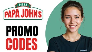 Papa John's Promo Code 2025 - How To Get Promo Code For Papa John's 2025
