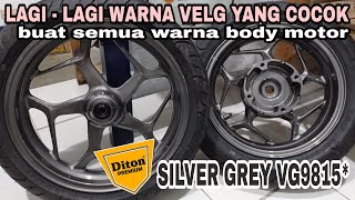 Rekomemdasi velg warna netral lagi | Repaint velg PCX160 Silver Grey VG9815* Diton Premium