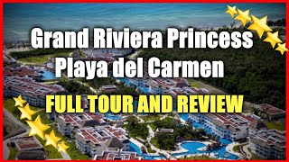 Grand Riviera Princess Playa del Carmen ALL Inclusive Resort - Full Tour And Honest Review by TheAeroWorld Investigation 498 views 2 months ago 10 minutes, 8 seconds