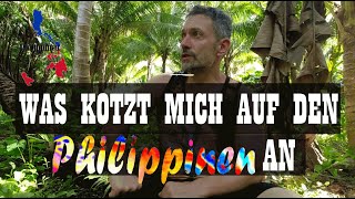 Was kotzt mich auf den Philippinen an | das ist schrecklich in den Philippinen | 🇵🇭 | 🌴