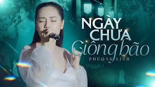 NGÀY CHƯA GIÔNG BÃO - PHƯƠNG LINH live at #Lululola