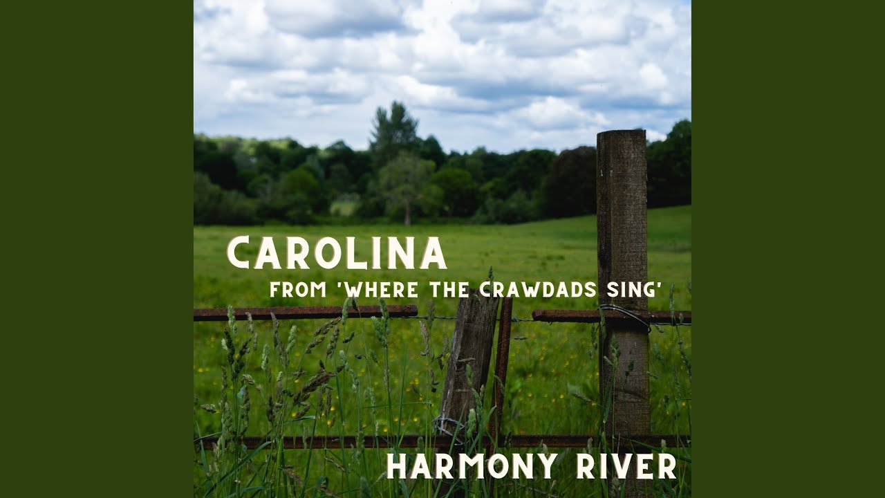 Carolina (From 'Where The Crawdads Sing') YouTube