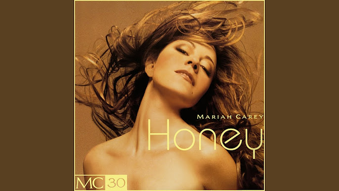 Mariah Carey - 'Honey'
