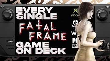Reviewing Every FATAL FRAME Game on Steam Deck