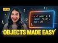 JavaScript Objects Explained in 10 Minutes (Beginner to Advanced) | Must Watch!