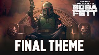 The Book of Boba Fett Final Theme | EPIC SUITE VERSION (End Title Soundtrack)