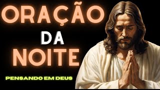 Oração da Noite  ORAÇÃO para DORMIR em PAZ oração forte e RÁPIDO