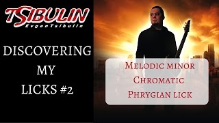 Discovering My Licks 2 Melodic minor Chromatic Phrygian Lick