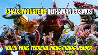 CHAOS ORGANISM VICTIMS !! ADA CLONE CHAOS HEADER JUGA !! - Bahas Semua Chaos Kaiju Ultraman Cosmos