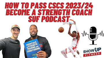 How to pass the CSCS in 2023/24 4th Edition w/ Show Up Fitness study guide | CSCS Podcast prep