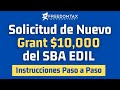 Solicitud del Nuevo Grant $10,000 del SBA EIDL (Instrucciones Paso a Paso)