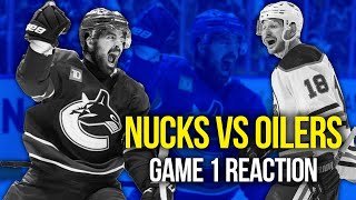 Vancouver Canucks VS Edmonton Oilers Stanley Cup Playoffs Game 1 Reaction