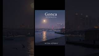 Kutsal Sütoğlu - Gonca