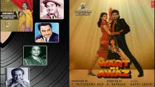 (1988)  Waqt Ki Awaz  #  I Want To Hit  #  Kishoreda & Ashaji  #  Bappi Lahri  #  Ost SCI Vinyl Rip