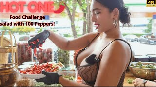 Spicy Food Challenge: Praew Hot & Spicy 100 Peppers Thai Salad !