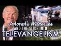 Jehovah's Witnesses and the Slide Into Televangelism (featuring forgotten leaked video!)