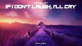 TIDAK SLOW REMIX - If I Don't Laugh, I'll Cry Gomez Lx Remix