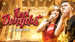 HAPPY ASMARA FT GILGA SAHID - KOPI DANGDUT ver. GOYANG HEPIKA ( Official Live Video Royal Music )