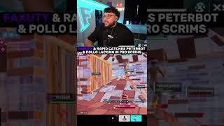 Faxuty &amp; Rapid Catches Peterbot &amp; Pollo lacking in Pro scrims 😭