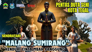 PENTAS DUTA SENI KOTA TEGAL TAHUN 2025 SENDRATARI " MALANG SUMIRANG " Kenduri Cinta Mbah Panggung"