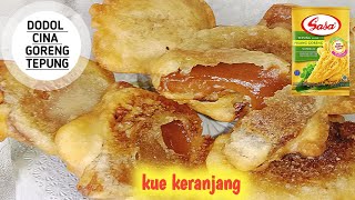 RESEP DODOL CINA (KUE KERANJANG) GORENG TEPUNG