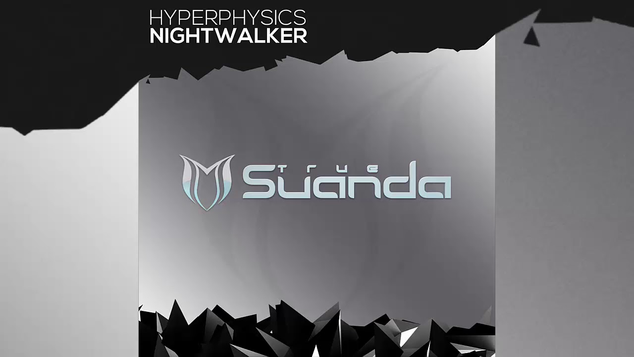 Watch HyperPhysics - Nightwalker (Extended Mix) on YouTube Watch HyperPhysics - Nightwalker (Extended Mix) on YouTube