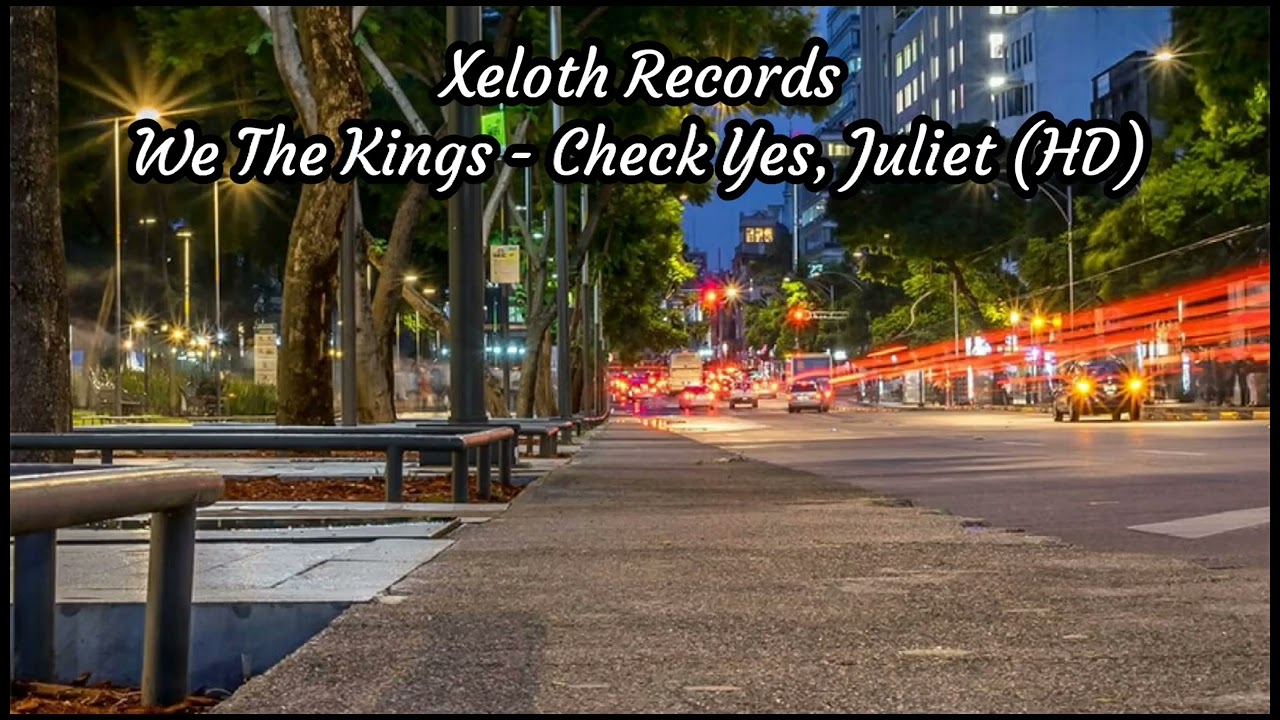 We The Kings - Check Yes, Juliet (HD)