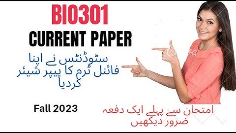 BIO301 Final Term current paper fall 2023|| Bio301 Today paper