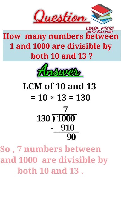 how-many-numbers-between-1-and-1000-are-divisible-by-both-10-and-13