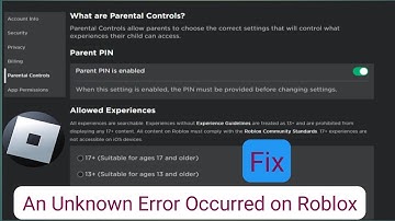 How to Fix An Unknown Error Occurred on Roblox (2024)