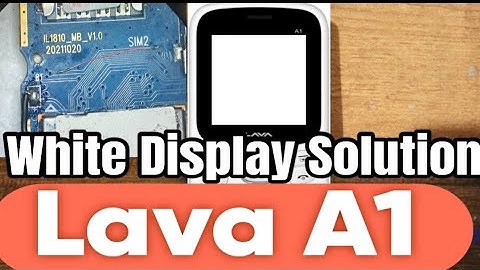 Lava A1 White Display Solution 100% Working