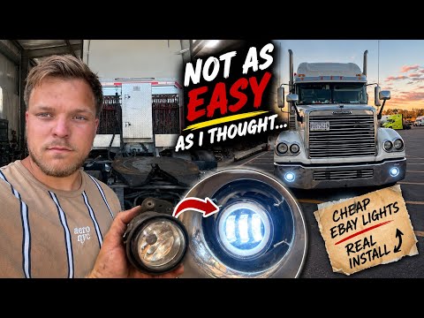 Installing $Cheap LED Fog Lights on My Freightliner Went Completely Off Script