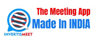 Introducing INVERTISMEET: The Indian Video Conferencing App | Alternatives of Zoom & Google Meet screenshot 1