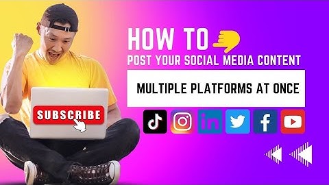 How to post your social media content to multiple platforms at once, Simple and Effective.