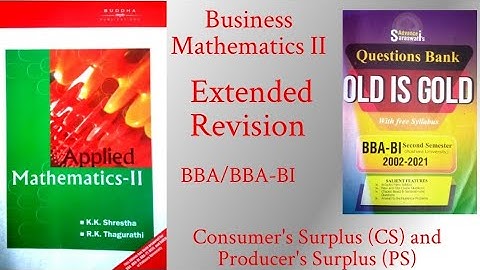 Business Mathematics II (Pokhara University) Extended Revision (Unit 5 - Part 10)