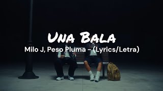 Una bala lyrics - Milo J