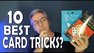 Magic Question: What are the 10 best card tricks every Magician should know?