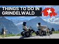 Fun Things to Do in Grindelwald 🇨🇭3-day Itinerary (2021)