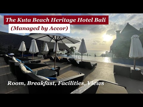 The Kuta Beach Heritage Hotel Bali, Indonesia (Managed by Accor) - Amazing Breakfast and Views!