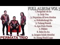 Full album vol 3 permata trio  album terbaru  mp3 paling enak