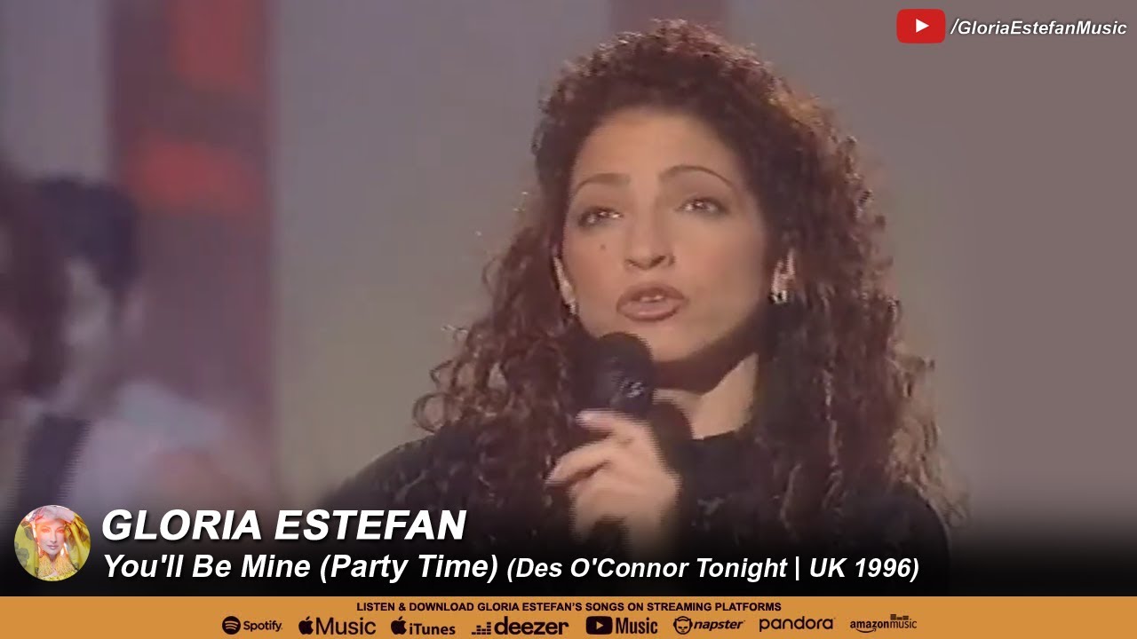 Gloria Estefan You Ll Be Mine Party Time