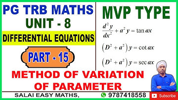 PG TRB MATHS | UNIT 8 | DIFFERENTIAL EQUATIONS | PART 15 | METHOD OF VARIATION OF PARAMETER