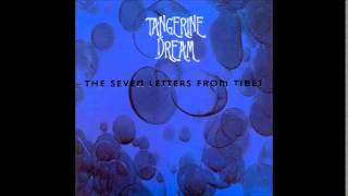 Tangerine Dream - Seven Letters from Tibet [full album]