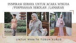 (fashion) Inspirasi + Tips KEBAYA untuk Wanita KURUS - Durasi: 4.22. 